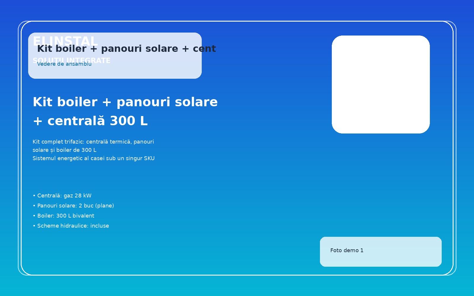 Kit boiler + panouri solare + centrală 300 L